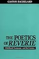 The Poetics of Reverie