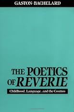 The Poetics of Reverie