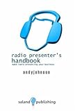 Radio presenters handbook : make radio presenting your business