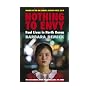 Nothing to Envy: Real Lives in North Korea