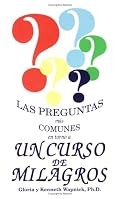 Las preguntas más comunes en torno a Un curso de milagros