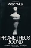 Prometheus Bound (Greek Tragedy in New Translations)