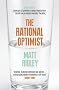 The Rational Optimist: How Prosperity Evolves