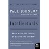 Intellectuals: From Marx and Tolstoy to Sartre and Chomsky