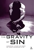 The Gravity of Sin: Augustine, Luther and Barth on 'Homo Incurvatus in Se'