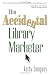 The Accidental Library Marketer