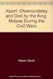 Alport, Cholmondeley and Dod for the king : Malpas during the civil wars