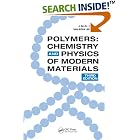 Polymers: Chemistry and Physics of Modern Materials, Third Edition by  J.M.G. Cowie and Valeria Arrighi