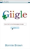 Giigle: How I Got Lucky Massaging Google