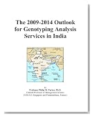 The 2009-2014 Outlook for Genotyping Analysis Services in India