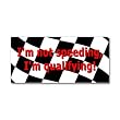 Im Not Speeding Im Qualifying - Checkered Flag Nascar - Window Bumper Sticker