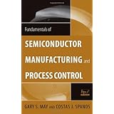 Fundamentals of Semiconductor Manufacturing and Process Control