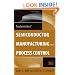 Fundamentals of Semiconductor Manufacturing and Process Control