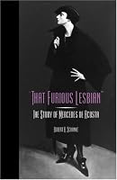That Furious Lesbian: The Story of Mercedes de Acosta (Theater in the Americas)