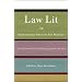 Law Lit: From Atticus Finch to The Practice: A Collection of Great Writing About the Law