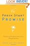 The Fresh Start Promise: 28 Days to Total Mind, Body, Spirit Transformation