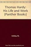 Thomas Hardy : his life and work