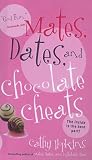 Mates, Dates and Chocolate Cheats