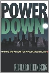 Powerdown: Options and Actions for a Post-Carbon World