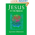 Jesus in the Qur'an by Geoffrey Parrinder