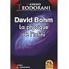 David Bohm - La physique de l'infini