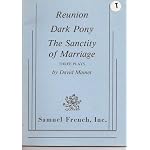 Reunion: Three Plays by David Mamet (Reunion, Dark Pony, The Sanctity of Marriage) book cover