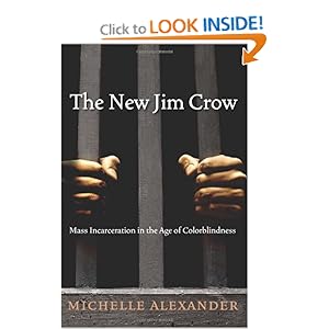 The New Jim Crow - Michelle Alexander