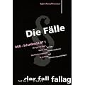 Die F�lle. BGB, Schuldrecht BT: M�ngel im Kauf-, Werk-, Werklieferungsrecht. 40 F�lle mit L�sungsskizzen und Formulierungsvorschl�gen