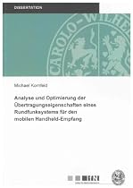 Analyse und Optimierung der Übertragungseigenschaften eines Rundfunksystems für den mobilen Handheld-Empfang