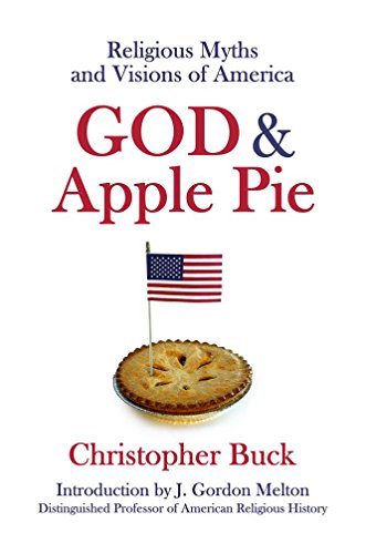 god  apple pie religious myths and visions of america