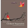 Guide to Civilised Separation: In Association with Mishcon de Reya
