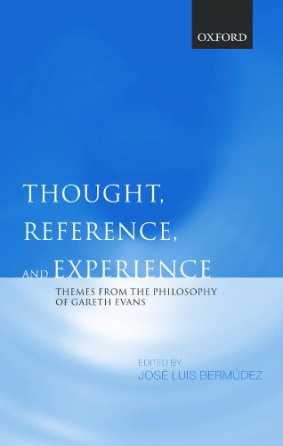 Thought, Reference, and Experience: Themes from the Philosophy of Gareth Evans