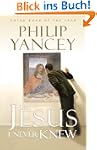 The Jesus I Never Knew
