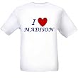 I LOVE MADISON - Name-series - White T-shirt