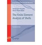 The finite element analysis of shells : fundamentals