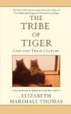 The Tribe of the Tiger: Cats and Their Culture