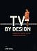 TV by Design: Modern Art and the Rise of Network Television