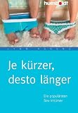 Produkt-Bild: Je k&uuml;rzer, desto l&auml;nger. Die popul&auml;rsten Sex-Irrt&uuml;mer