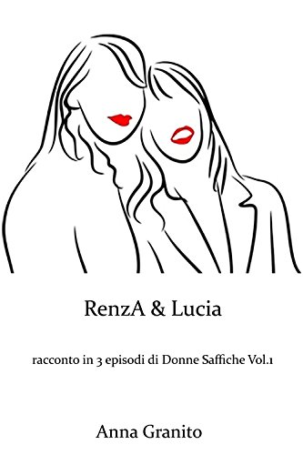 Renza & lucia (Italian Edition)
