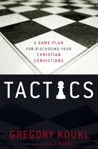 Download Tactics: A Game Plan for Discussing Your Christian Convictions Download Tactics: A Game Plan for Discussing Your Christian Convictions
