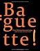 Bücher : Baguette: eine Gebrauchsanweisung