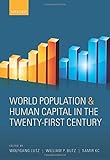 World population and human capital in the twenty-first century