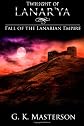 Twilight of Lanar'ya: Fall of the Lanarian Empire (Volume 1) 