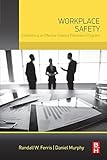 Workplace safety : establishing an effective violence prevention program