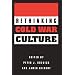 RETHINKING COLD WAR CULTURE