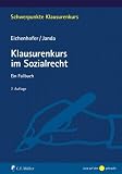 Bild zu: Klausurenkurs im Sozialrecht: Ein Fallbuch (Schwerpunkte Klausurenkurs)