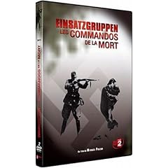 Einsatzgruppen : Les Commandos de la Mort