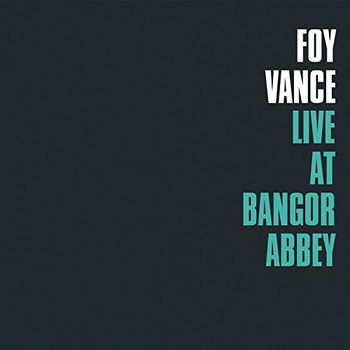 Album Art for Live At Bangor Abbey by Foy Vance