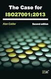 The case for ISO27001 2013