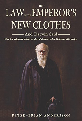 The Law Of The Emperor's New Clothes: And Darwin Said, by Peter-Brian Andersson